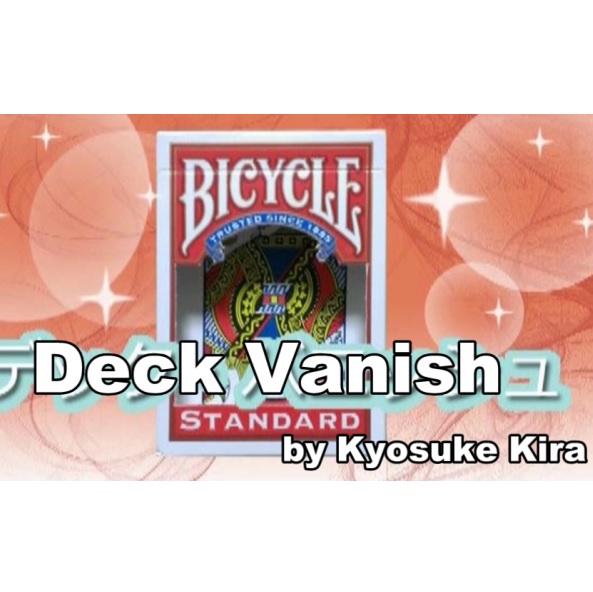 Deck Vanish by Kyosuke Kira