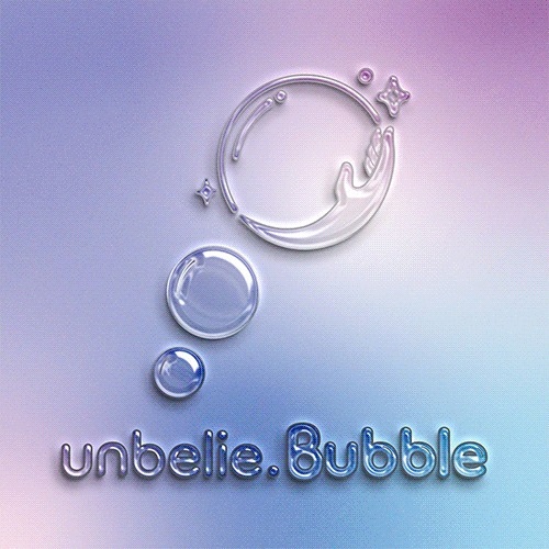 Unbelie Bubble by Myung Joon