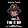 Fire Fighter by Adriano Zanett Fire Fighter by Adriano Zanett